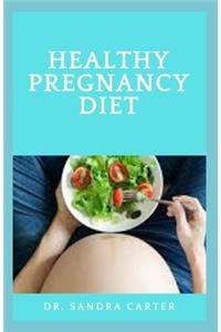 Healthy Pregnancy Diet