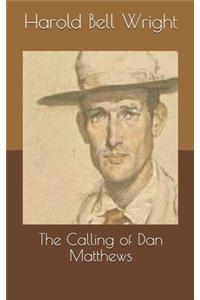 The Calling of Dan Matthews