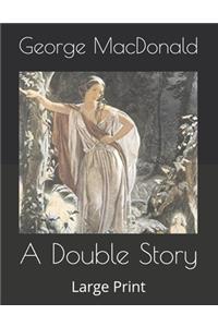 A Double Story