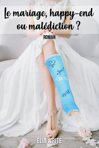 mariage, happy-end ou malédiction ?