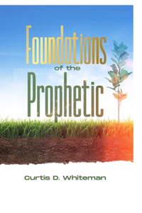 Foundations Of The Prophetic