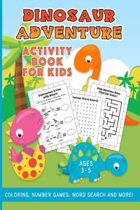 Dinosaur Adventure Activity Book For Kids