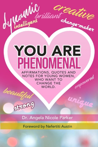 You Are Phenomenal