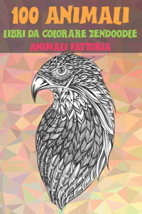 Libri da colorare Zendoodle - Animali Fattoria - 100 Animali