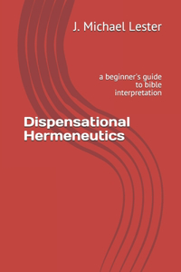 Dispensational Hermeneutics