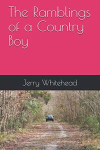 Ramblings of a Country Boy