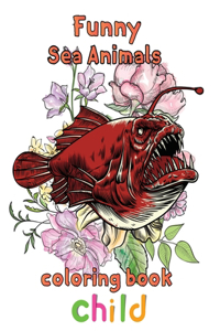 Funny Sea Animals Coloring Book Child