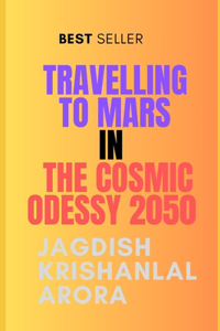 Travelling to Mars in the Cosmic Odyssey 2050