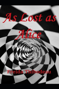 As Lost as Alice