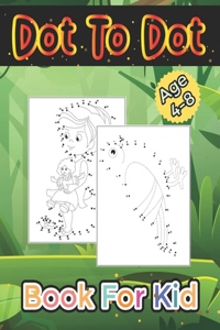 Dot to Dot Book for Kid Ages 4-8