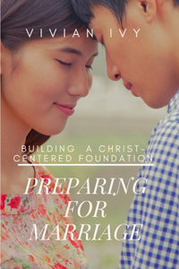 Preparing for Marriage