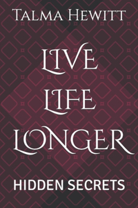Live Life Longer
