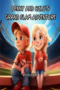 Penny and Ozlo's Grand Slam Adventure