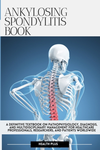 Ankylosing Spondylitis Book
