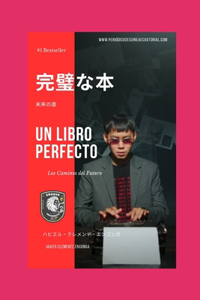 Libro Perfecto, Los Caminos del Futuro