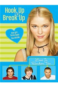 Hook Up or Break Up #1: Love Is Random Too