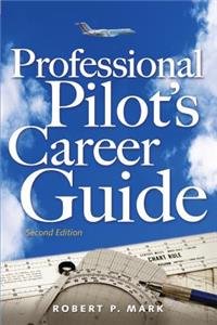 Professional Pilot's Career Guide