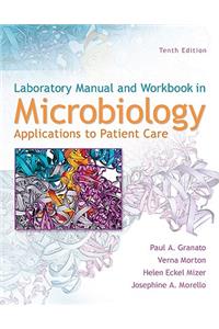 Lab Manual and Workbook in Microbiology: Applications to Patient Care