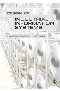 Design of Industrial Information Systems