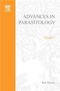 Advances in Parasitology Volume 7 APL