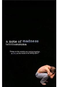 A Note Of Madness