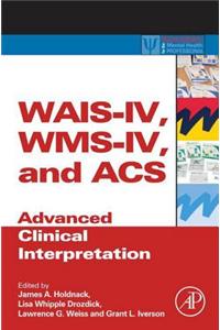 WAIS-IV, Wms-IV, and Acs