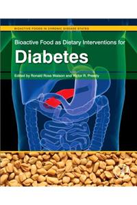 Bioactive Food as Dietary Interventions for Diabetes