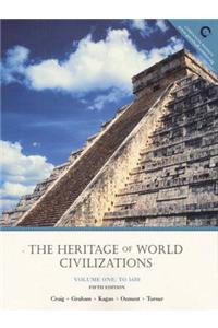 Heritage of World Civilization, Volume I to 1650