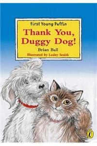Thank You, Duggy Dog! (First Young Puffin)