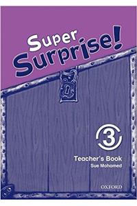 Super Surprise!: 3: Teacher's Book