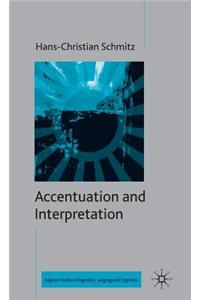 Accentuation and Interpretation
