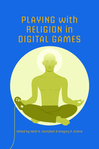 Playing with Religion in Digital Games