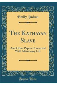 The Kathayan Slave