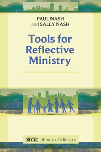 Tools for Reflective Ministry Reissue