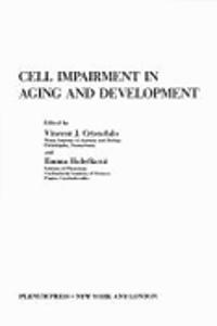 Cell Impairment in Aging and Development