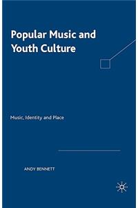 Popular Music and Youth Culture