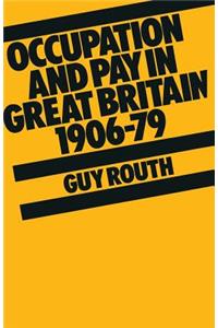 Occupation and Pay in Great Britain 1906–79