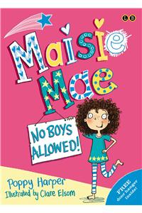 Maisie Mae: No Boys Allowed