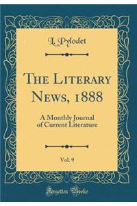 The Literary News, 1888, Vol. 9