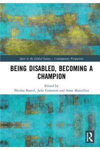 Being Disabled, Becoming a Champion