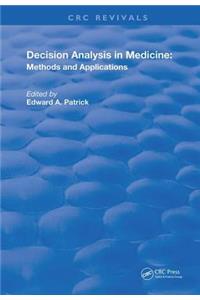 Decision Analysis in Medicine