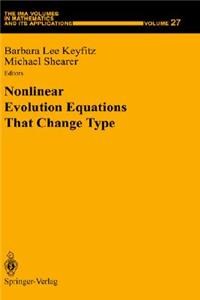 Nonlinear Evolution Equations That Change Type