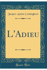 L'Adieu (Classic Reprint)