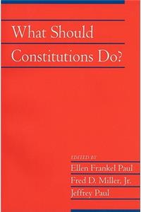 What Should Constitutions Do?