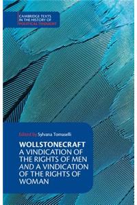 Wollstonecraft: A Vindication of the Rights of Men and a Vindication of the Rights of Woman and Hints