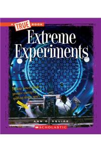 Extreme Experiments