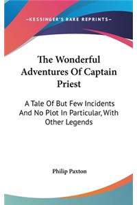 The Wonderful Adventures Of Captain Priest