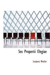 Sex Propertii Elegiae