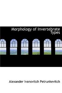Morphology of Invertebrate Types