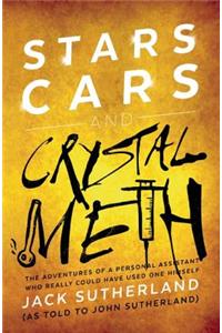 Stars, Cars and Crystal Meth